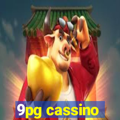 9pg cassino